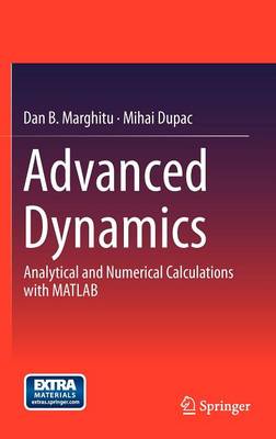Advanced Dynamics: Analytical and Numerical Calculations with MATLAB