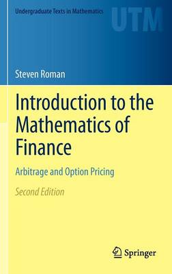 Introduction to the Mathematics of Finance: Arbitrage and Option Pricing - Undergraduate Texts in Mathematics (Hardback)