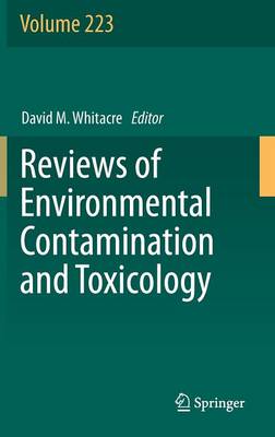 Reviews of Environmental Contamination and Toxicology Volume 223 - Reviews of Environmental Contamination and Toxicology 223 (Hardback)
