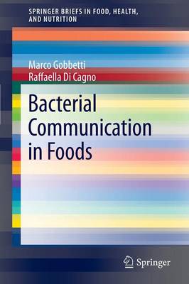 Bacterial Communication in Foods - SpringerBriefs in Food, Health, and Nutrition (Paperback)