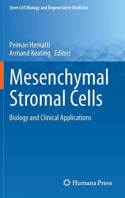 Mesenchymal Stromal Cells: Biology and Clinical Applications - Stem Cell Biology and Regenerative Medicine (Hardback)