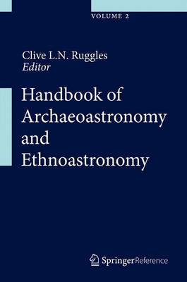 Handbook of Archaeoastronomy and Ethnoastronomy (Hardback)