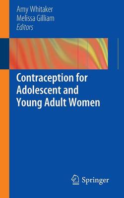 Contraception for Adolescent and Young Adult Women (Paperback)