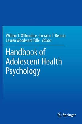 Handbook of Adolescent Health Psychology (Hardback)