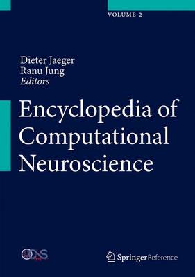 Encyclopedia of Computational Neuroscience - Encyclopedia of Computational Neuroscience (Hardback)