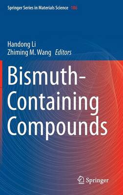 Bismuth-Containing Compounds - Springer Series in Materials Science 186 (Hardback)