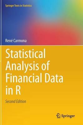Statistical Analysis of Financial Data in R - Springer Texts in Statistics (Hardback)