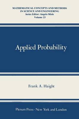 Applied Probability - Mathematical Concepts and Methods in Science and Engineering 23 (Paperback)