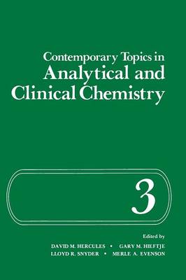 Contemporary Topics in Analytical and Clinical Chemistry: Volume 3 (Paperback)