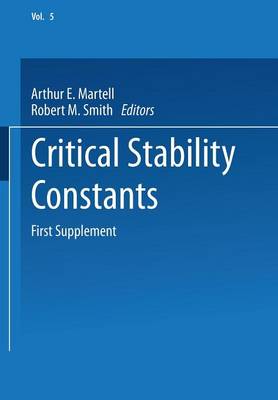 Critical Stability Constants: First Supplement - Critical Stability Constants 5 (Paperback)