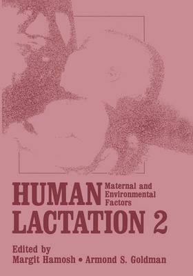 Human Lactation 2: Maternal and Environmental Factors (Paperback)