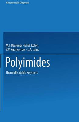 Polyimides: Thermally Stable Polymers - Macromolecular Compounds (Paperback)
