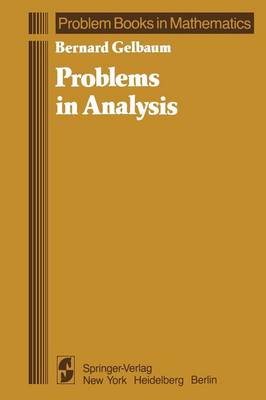 Problems in Analysis - Problem Books in Mathematics (Paperback)