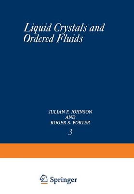 Liquid Crystals and Ordered Fluids (Paperback)