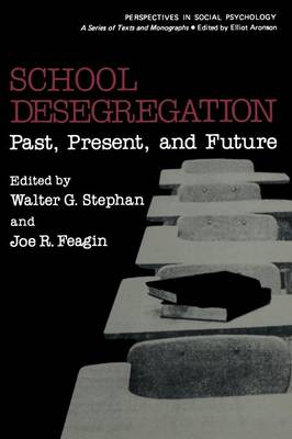School Desegregation: Past, Present, and Future (Paperback)