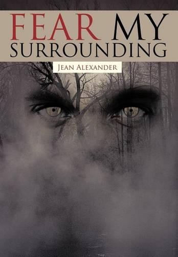 Fear My Surrounding (Hardback)