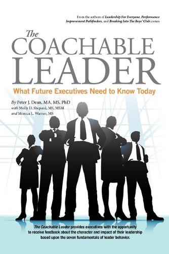 The Coachable Leader: What Future Executives Need to Know Today (Paperback)