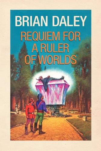 Requiem for a Ruler of Worlds (Paperback)