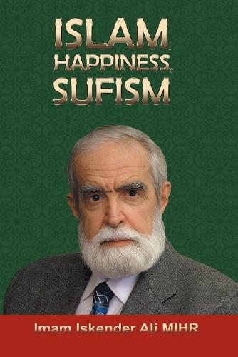Islam, Happiness, Sufism (Paperback)