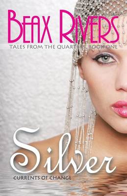 Silver: Currents of Change (Paperback)