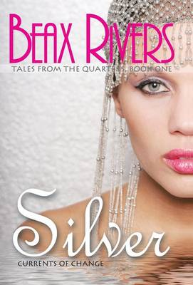 Silver: Currents of Change (Hardback)