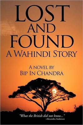 Lost and Found: A Wahindi Story (Paperback)