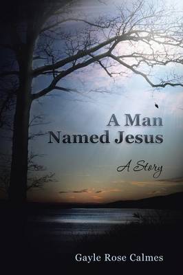 A Man Named Jesus: A Story (Paperback)