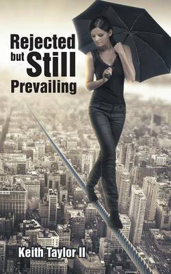 Rejected But Still Prevailing (Paperback)