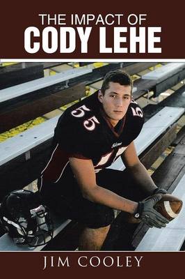 The Impact of Cody Lehe (Paperback)
