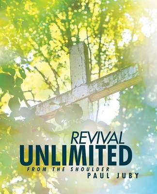 Revival Unlimited from the Shoulder (Paperback)
