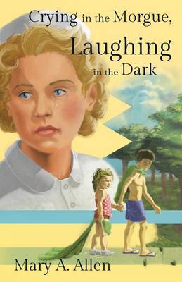 Crying in the Morgue, Laughing in the Dark (Paperback)