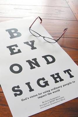 Beyond Sight: God's Vision for Using Ordinary People to Impact the World (Paperback)