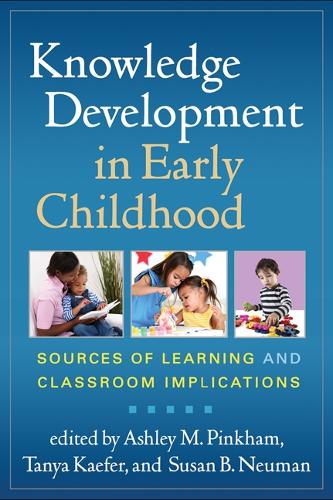 Knowledge Development in Early Childhood: Sources of Learning and Classroom Implications (Hardback)