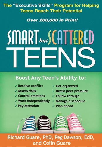 Smart but Scattered Teens: The "Executive Skills" Program for Helping Teens Reach Their Potential (Hardback)