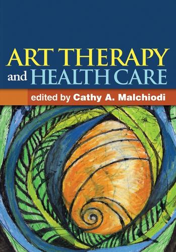 Art Therapy and Health Care (Hardback)