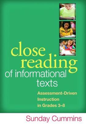 Close Reading of Informational Sources, First Edition: Assessment-Driven Instruction in Grades 3-8 (Hardback)