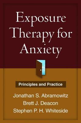 Exposure Therapy for Anxiety, First Edition: Principles and Practice (Paperback)