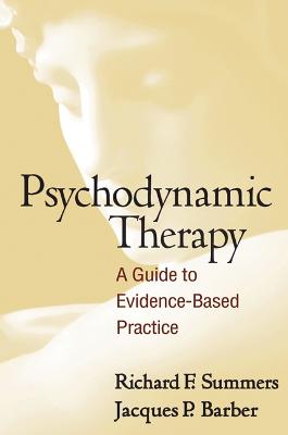 Psychodynamic Therapy: A Guide to Evidence-Based Practice (Paperback)