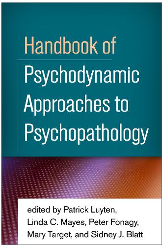 Handbook of Psychodynamic Approaches to Psychopathology (Hardback)