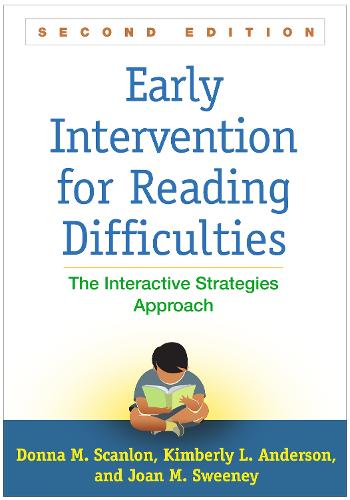 Early Intervention for Reading Difficulties, Second Edition: The Interactive Strategies Approach - Solving Problems in the Teaching of Literacy (Paperback)