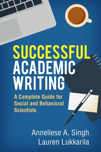 Successful Academic Writing: A Complete Guide for Social and Behavioral Scientists (Paperback)
