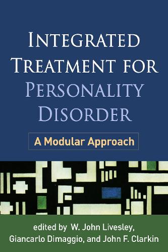 Integrated Treatment for Personality Disorder: A Modular Approach (Paperback)