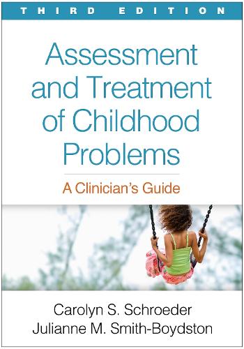 Assessment and Treatment of Childhood Problems: A Clinician's Guide (Paperback)