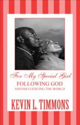 For My Special Girl: Following God and Influencing the World (Paperback)