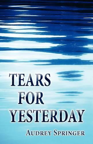 Tears for Yesterday (Paperback)
