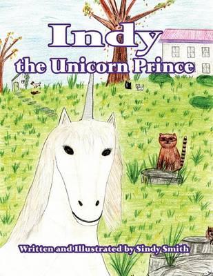 Indy the Unicorn Prince (Paperback)