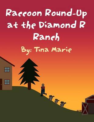 Raccoon Round-Up at the Diamond R Ranch (Paperback)