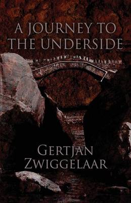 A Journey to the Underside (Paperback)