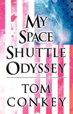 My Space Shuttle Odyssey (Paperback)