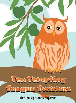 Ten Tempting Tongue Twisters (Hardback)